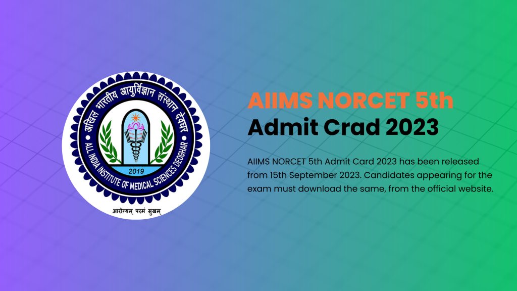 AIIMS NORCET 5th Admit Card 2023