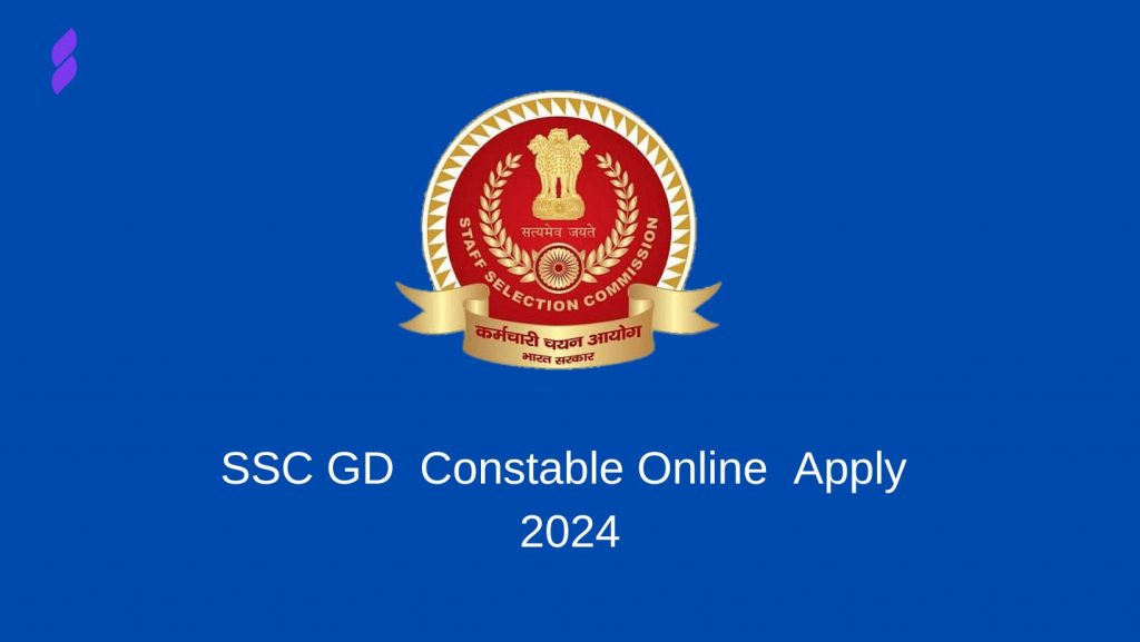 SSC GD Constable Online Apply 2024