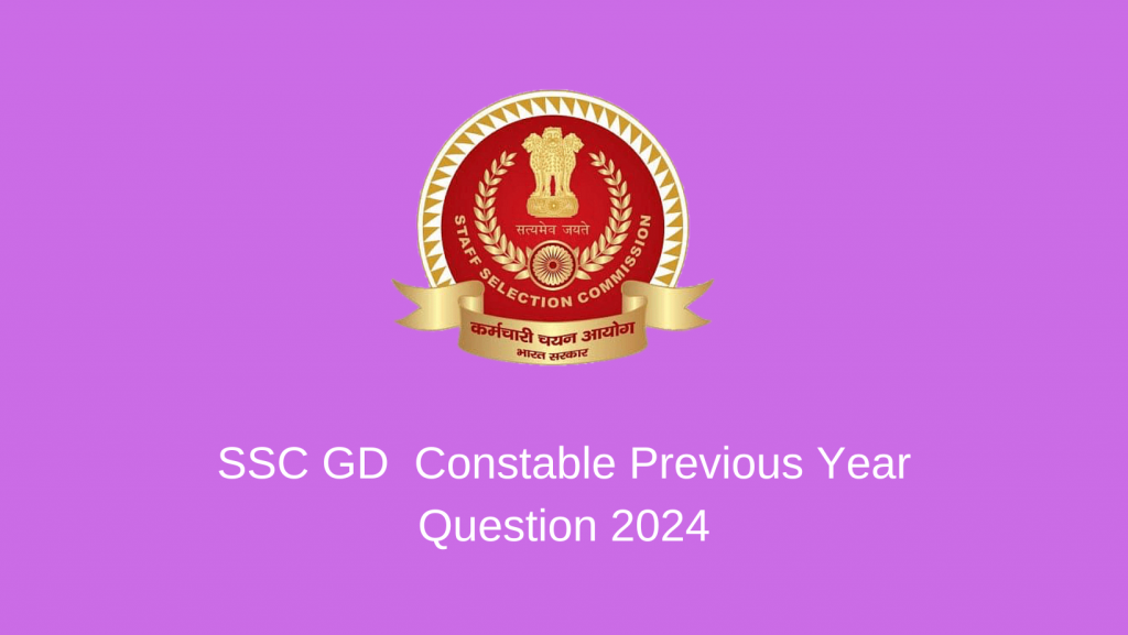 SSC GD Constable Previous Question Paper