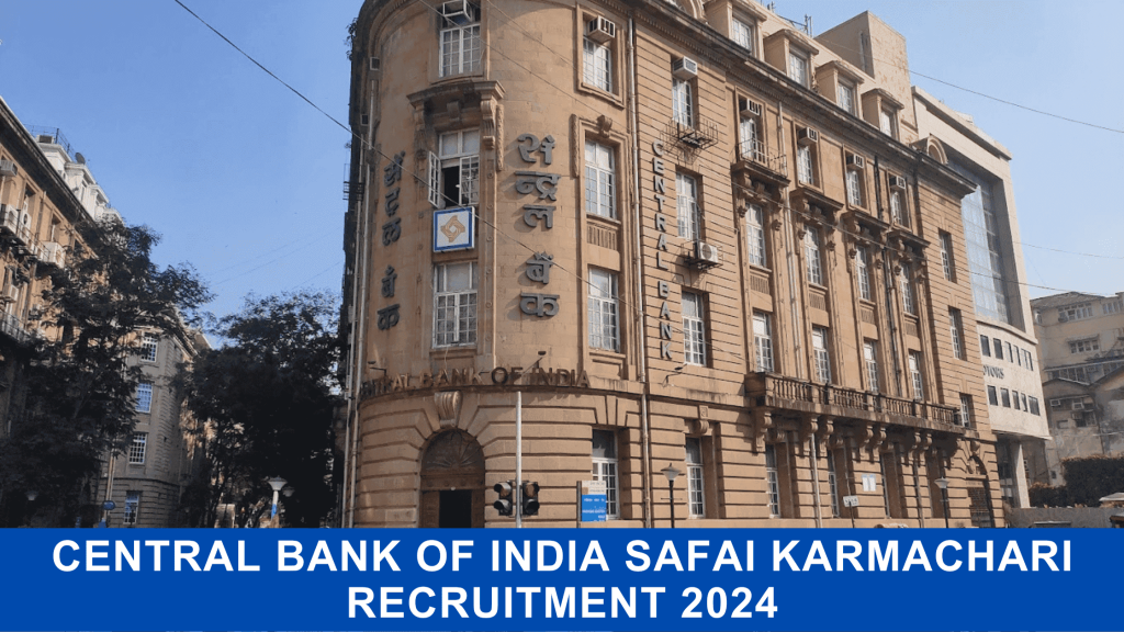 Central Bank of India Safai Karmachari Recruitment 2024