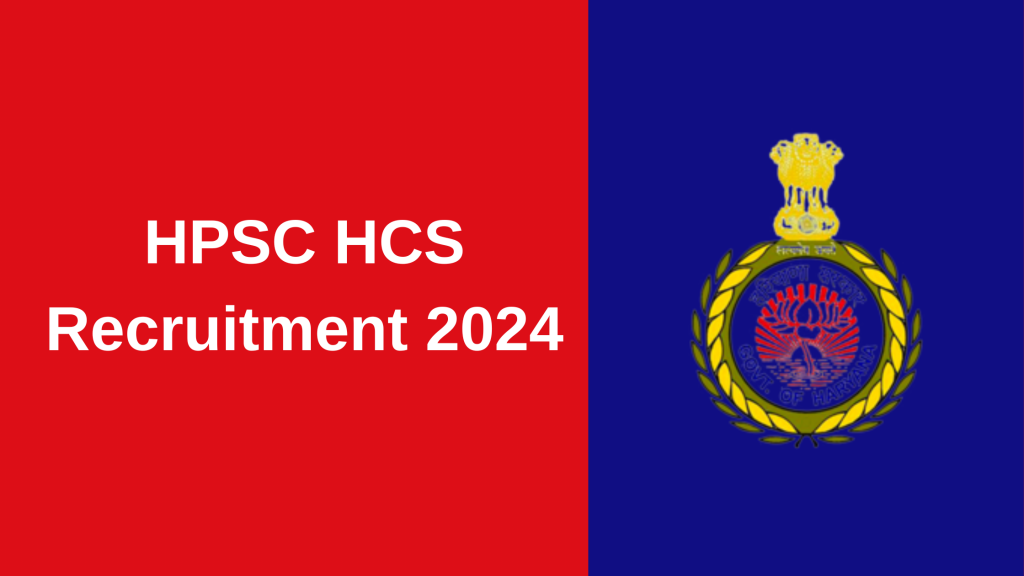 HPSC HCS Recruitment 2024 Notification
