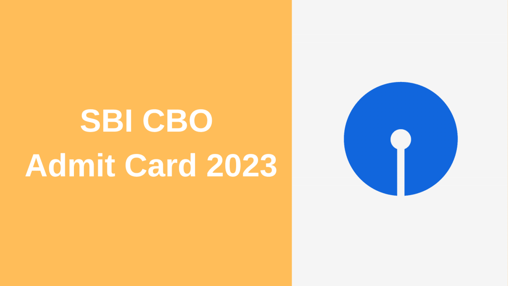 SBI CBO Admit Card 2023