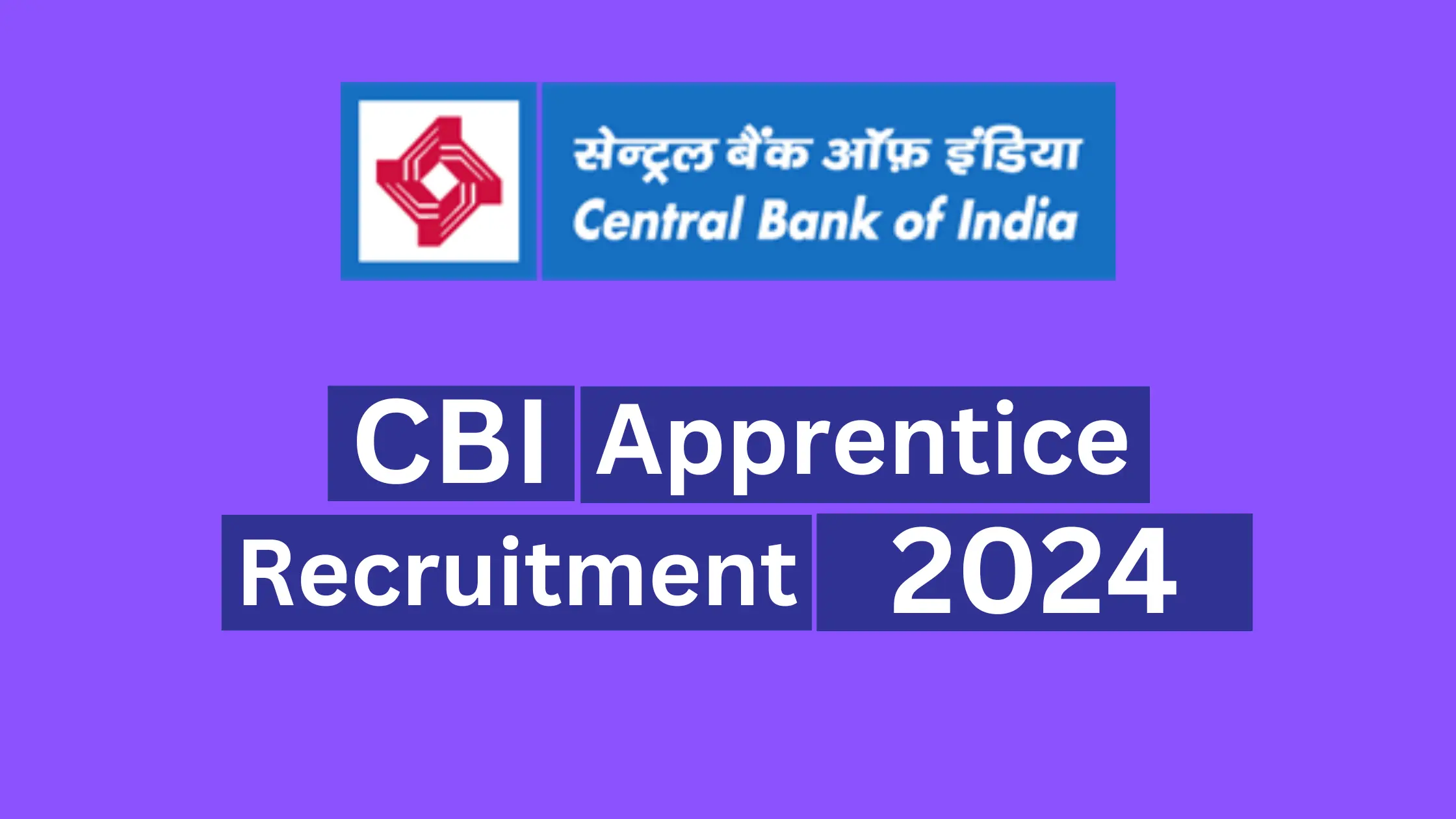 CBI Apprentice Recruitment 2024