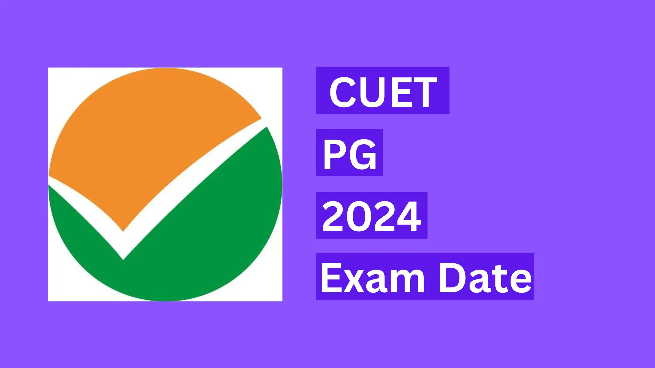CUET PG 2024 Exam Date
